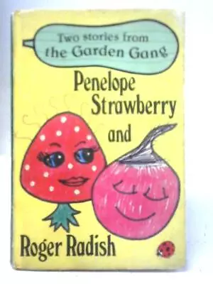 Penelope Strawberry And Roger Radish (Jayne Fisher - 1979) (ID:35798) • £18.01