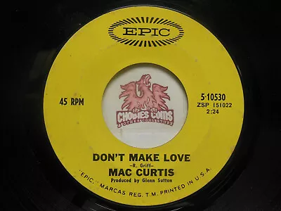 Mac Curtis – Us / Don't Make Love 45 RPM G+ (ZK) • $9.95
