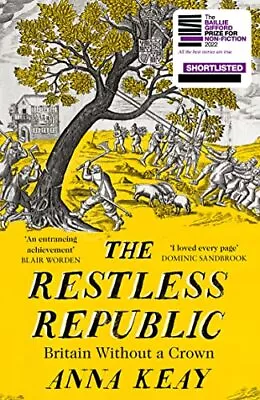 The Restless Republic: Shortlisted For T... Keay Anna • £7.99