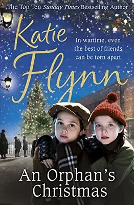 An Orphan's Christmas-Katie Flynn 9780099591047 • £3.27