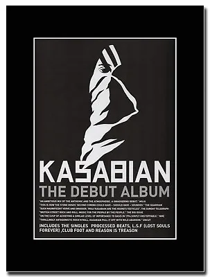 Kasabian - Kasabian - Matted Mounted Magazine Artwork • £16.99