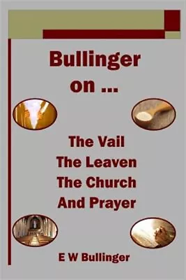 Bullinger On By Bullinger E. W. Like New Used Free Shipping In The US • $11.98