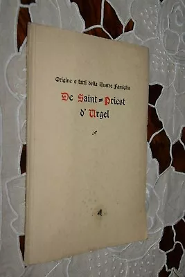 Origin & Facts Of The Illustrious Family De Saint-Priest D'Urgel Massa 1941 Fo °  • £8.63