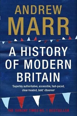A History Of Modern Britain-Andrew Marr-Paperback-0330511475-Good • £3.49