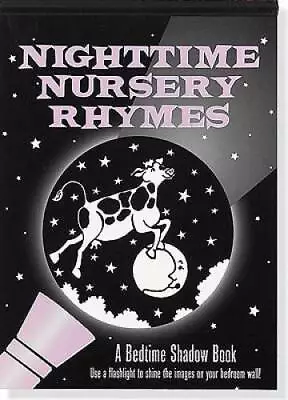 Nighttime Nursery Rhymes (A Bedtime Shadow Book) - Spiral-bound - GOOD • $3.98