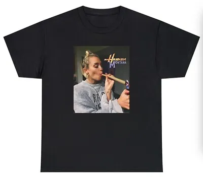 Hannah Montana T Shirt Funny Meme Miley Cyrus Smoking Weed Novelty Humor Tee • $24.99