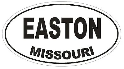 Easton Missouri Oval Bumper Sticker Or Helmet Sticker D1413 Euro Oval • $1.39