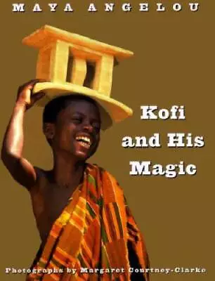 Kofi And His Magic - Hardcover By Angelou Maya - GOOD • $4.97