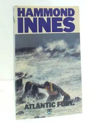 Atlantic Fury Hammond Innes • £3.49