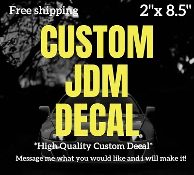 $4.99 • Buy Your Custom Text Jdm Decal Sticker Slammed Lowered Turbo Drift Racing Window Car