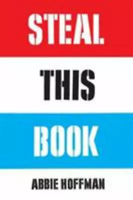 Steal This Book Hoffman Abbie 9781568582177 • $16.56