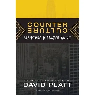 Counter Culture Scripture And Prayer Guide - Paperback NEW Platt David 07/02/20 • £7.25