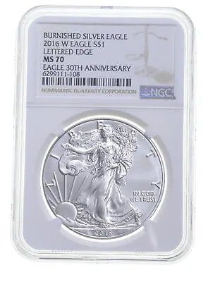 MS70 2016 W BURNISHED SILVER EAGLE NGC CLASSIC BROWN LABEL 30th Anniv. • $109.95