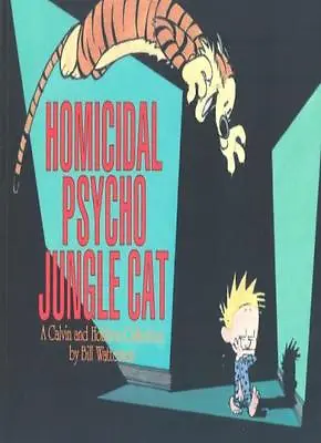 £3.07 • Buy Homicidal Psycho Jungle Cat: Calvin & Hobbes Series: Book Thirteen (Calvin And