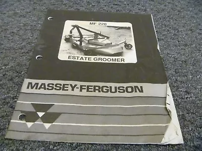 Massey Ferguson MF220 Estate Groomer Mower Owner Operator Manual User Guide • $104.30