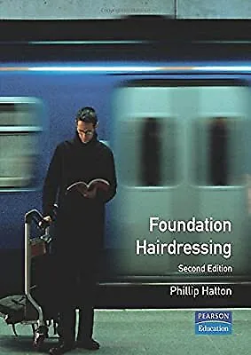 £3.32 • Buy Foundation Hairdressing: NVQ Level 2, Hatton, Phillip, Used; Good Book