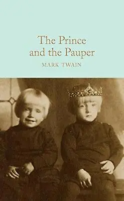 £9.36 • Buy The Prince And The Pauper (Macmillan Collector's Library) By Twain, Mark, NEW Bo