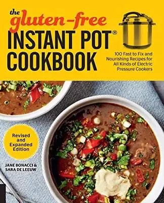 The Gluten-Free Instant Pot Cookbook (Revised And Expanded Edition) • $10.43