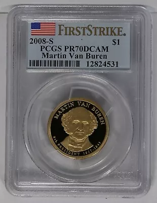 2008-S Martin Van Buren Presidential Dollar First Strike Graded PR70DCAM By PCGS • $60