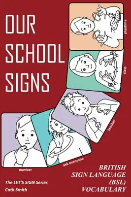 £15.18 • Buy OUR SCHOOL SIGNS British Sign Language BSL Vocabulary LET'S SIGN