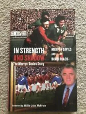 In Strength And Shadow - The Mervyn Davies Story • £12.99