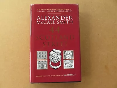 44 Scotland Street Alexander McCall Smith (hardback 2005) • £9.50