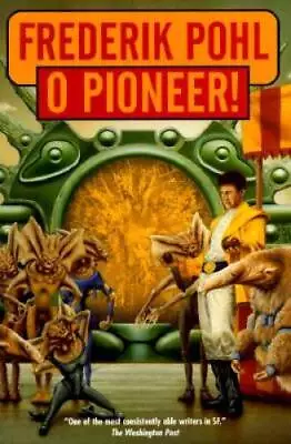 O Pioneer - Hardcover By Pohl Frederik - GOOD • $5.24