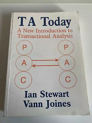 TA Today A New Introduction To Transactional Analysis - Ian Stewart Vann Joines • £7.06