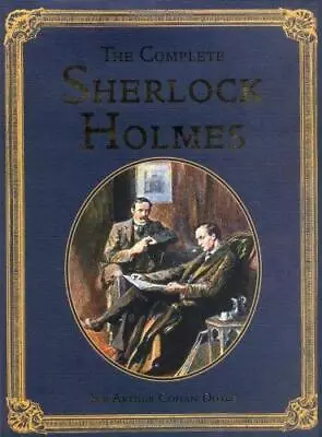 The Complete Sherlock Holmes (Collector's Library Editions) • £10.20