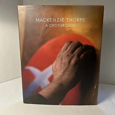 A Crossroads By Mackenzie Thorpe Signed! Big Art Book 2007 Chase Contemporary HC • $85