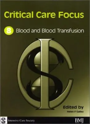£2.99 • Buy Blood And Blood Transfusion (Critical Care Focus),Helen Galley