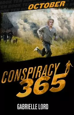 October; Conspiracy 365 Book #10 - Paperback Gabrielle Lord 1610671120 • $4.71