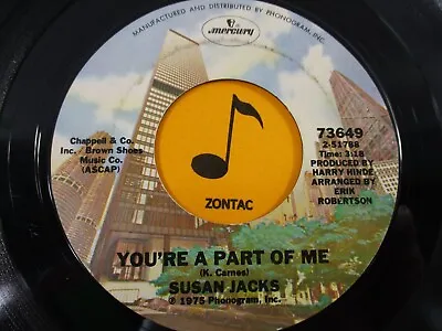 $4.95 • Buy SUSAN JACKS You're A Part Of Me / I'd Rather Know You 45 VG+ 1975 Mercury 73649