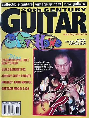 20th Century Guitar Magazine August 1999 Steve Howe Johnny Smith D'Aquisto &More • $7.20