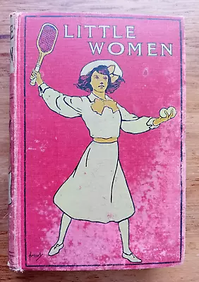 Little Women - Louisa May Alcott - Collins Clear-type Press Antique Circa 1910 • £30