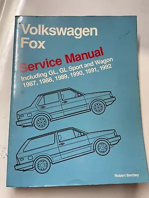 Volkswagen Fox Service Manual: 1987-1993 By Bentley Publishers • $5.99