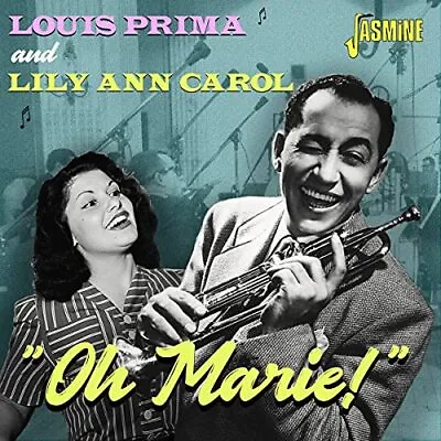 Louis Prima & Lily Ann Carol - Oh Marie! [CD] • £10.38