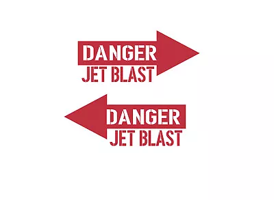 DANGER JET BLAST (2X) MILITARY AIRCRAFT Vinyl  Decals 1 LEFT & 1 RIGHT ARROW • $4.75