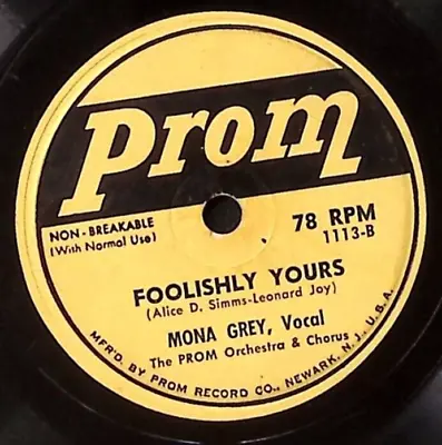 Mona Grey And Patty Kay Foolishly Yours/whatever Lola Wants Prom Vinyl 45 50-30 • $12.99