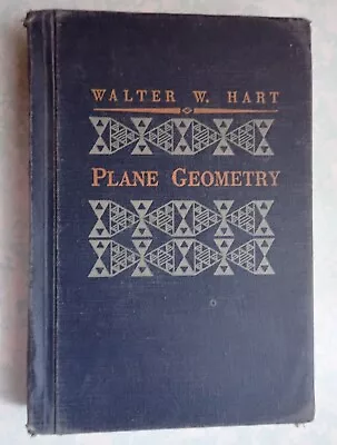 1950 Plane Geometry By Walter W Hart  382 Pages  Was A School Book • $3