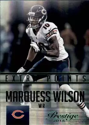 2015 Panini Prestige Extra Points Green #82 Marquess Wilson  Bears • $3.99