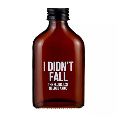 Amber 5-oz Mini Flask - I Didn't Fall • $9.95