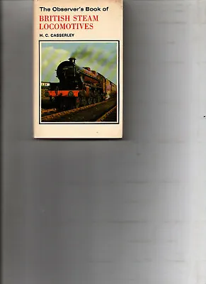 £0.99 • Buy The Observers Book Of British Steam Locomotives By H C Casserley 1977
