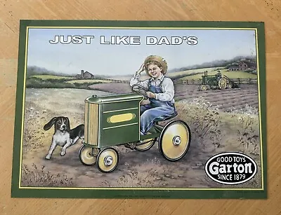 Garton Good Toys Vintage Just Like Dad's Pedal Tractor Metal Sign 17  X 12  • $32