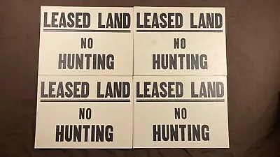 Lot Of 4 Vintage Leased Land No Hunting Sign Hunting Cabin Cottage Decor • $12.95