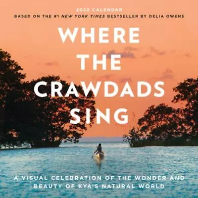 Where The Crawdads Sing Wall Calendar 2022: A Visual Celebration Of The Wonder A • $6