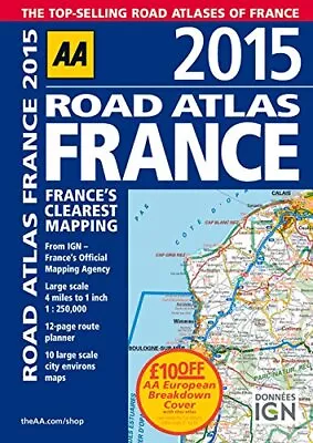 AA Road Atlas France 2015 Spiral By AA Publishing Book The Cheap Fast Free Post • £12.99