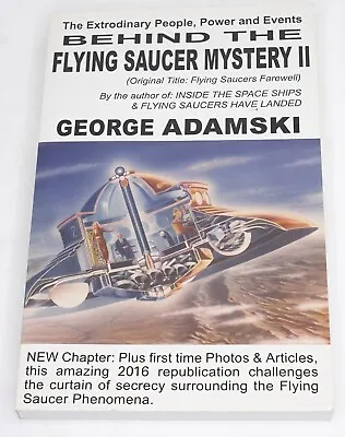 The Extraordinary People Power And Events Behind The Flying Saucer Mystery II • $16.99