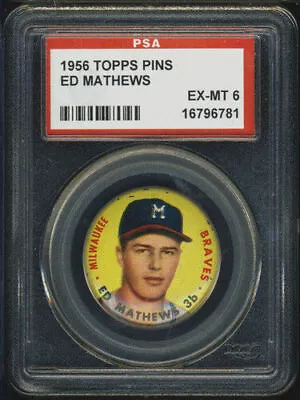 1956 Topps Pins Eddie Mathews PSA 6 Milwaukee Braves HOF • $175