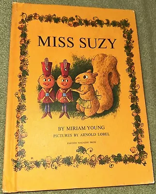 Miss Suzy By Miriam Young Parents Magazine 1964 Pictures By Arnold Lobel HC • $19.97